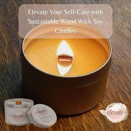 Elevate Your Self-Care with Sustainable Wood Wick Soy Candles